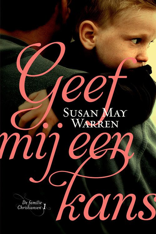 Foto van Geef mij een kans - susan may warren - ebook (9789029725873)