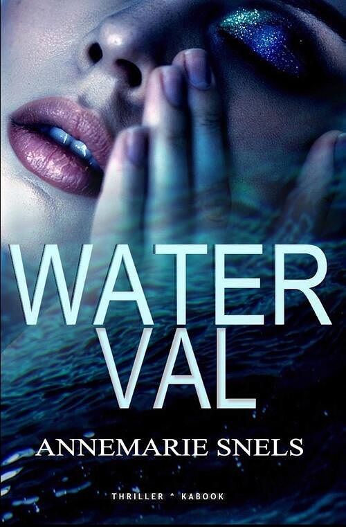 Foto van Waterval - annemarie snels - ebook (9789083211961)