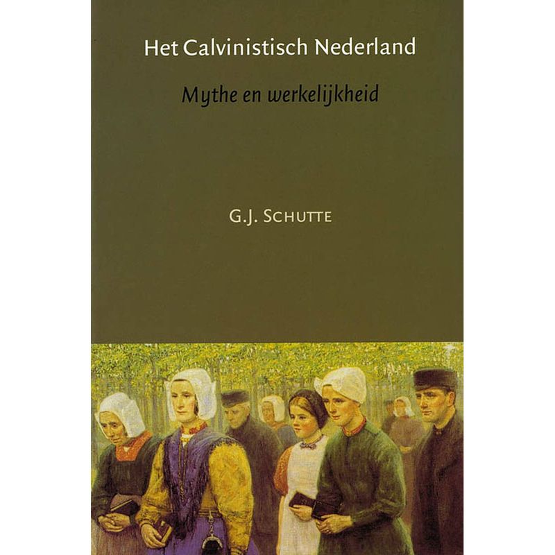 Foto van Het calvinistisch nederland