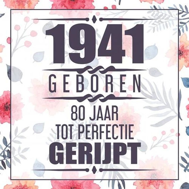 Foto van 1942 geboren 80 jaar tot perfectie gerijpt