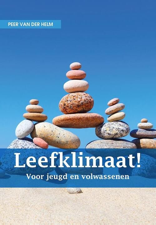 Foto van Leefklimaat! - prof. dr. peer van der helm - paperback (9789085601395)