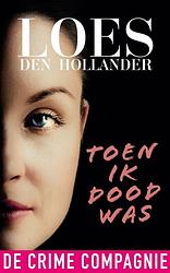 Foto van Toen ik dood was - loes den hollander - ebook (9789461094162)