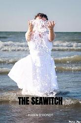 Foto van The seawitch - karen d'shondt - paperback (9789464654660)