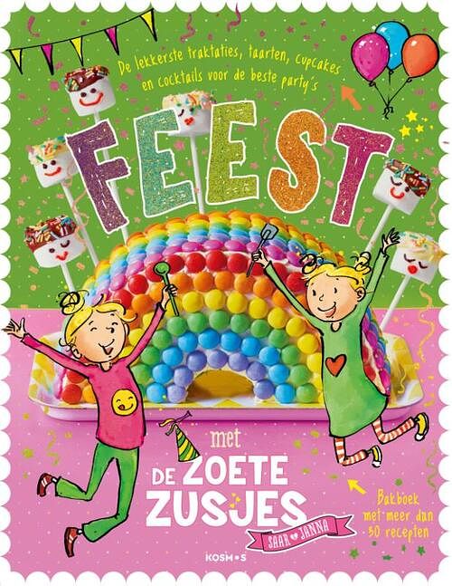 Foto van Feest met de zoete zusjes bakboek met meer dan 30 recepten - hanneke de zoete - hardcover (9789043928311)