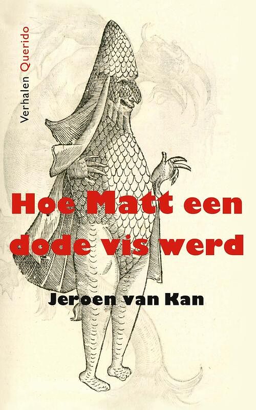 Foto van Hoe matt een dode vis werd - jeroen van kan - ebook (9789021419299)