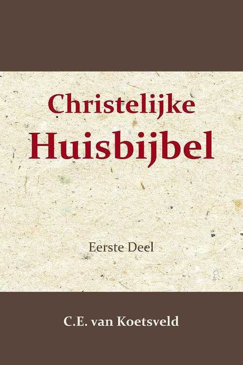 Foto van Christelijke huisbijbel 1 - c.e. van koetsveld - paperback (9789057196973)