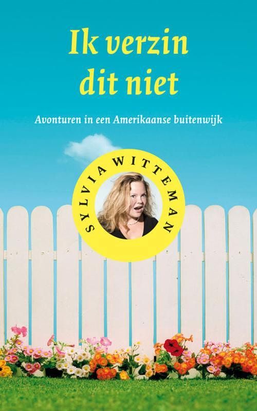 Foto van Ik verzin dit niet - sylvia witteman - ebook (9789038898032)