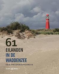 Foto van 61 eilanden in de waddenzee - evert jan prins - hardcover (9789056156732)