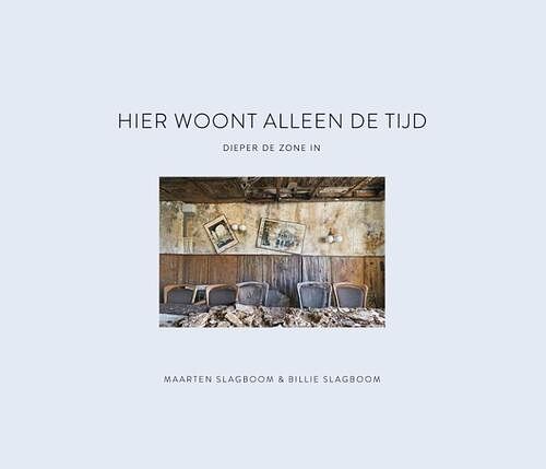 Foto van Hier woont alleen de tijd - billie slagboom, maarten slagboom - hardcover (9789083271910)