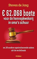 Foto van Eur 62.068 boete voor de hennepkwekerij in oma's schuur - steven de jong - ebook