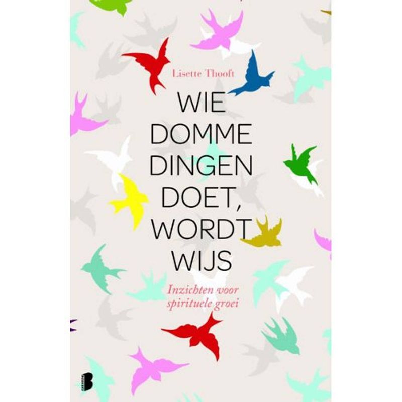 Foto van Wie domme dingen doet wordt wijs