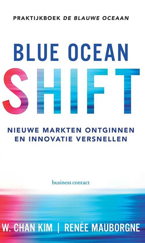 Foto van Blue ocean shift - renée mauborgne, w. chan kim - ebook (9789047010975)