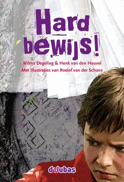 Foto van Hard bewijs - henk van den heuvel, wilma degeling - hardcover (9789053005491)