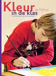 Foto van Kleur in de klas - jet nijhuis - hardcover (9789082143461)