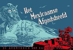 Foto van Het mexicaanse afgodsbeeld - pieter kuhn - hardcover (9789493234994)