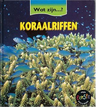 Foto van Koraalriffen - claire llewellyn - hardcover (9789054955405)