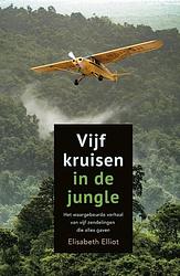 Foto van Vijf kruisen in de jungle - elisabeth elliot - paperback (9789033830679)