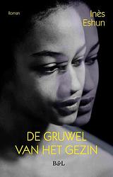 Foto van De gruwel van het gezin - inès eshun - paperback (9789464759921)