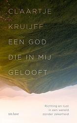 Foto van Een god die in mij gelooft - claartje kruijff - ebook