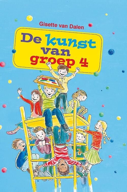 Foto van De kunst van groep 4 - gisette dalen - ebook (9789462784413)