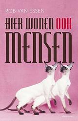 Foto van Hier wonen ook mensen - rob van essen - ebook (9789025443542)