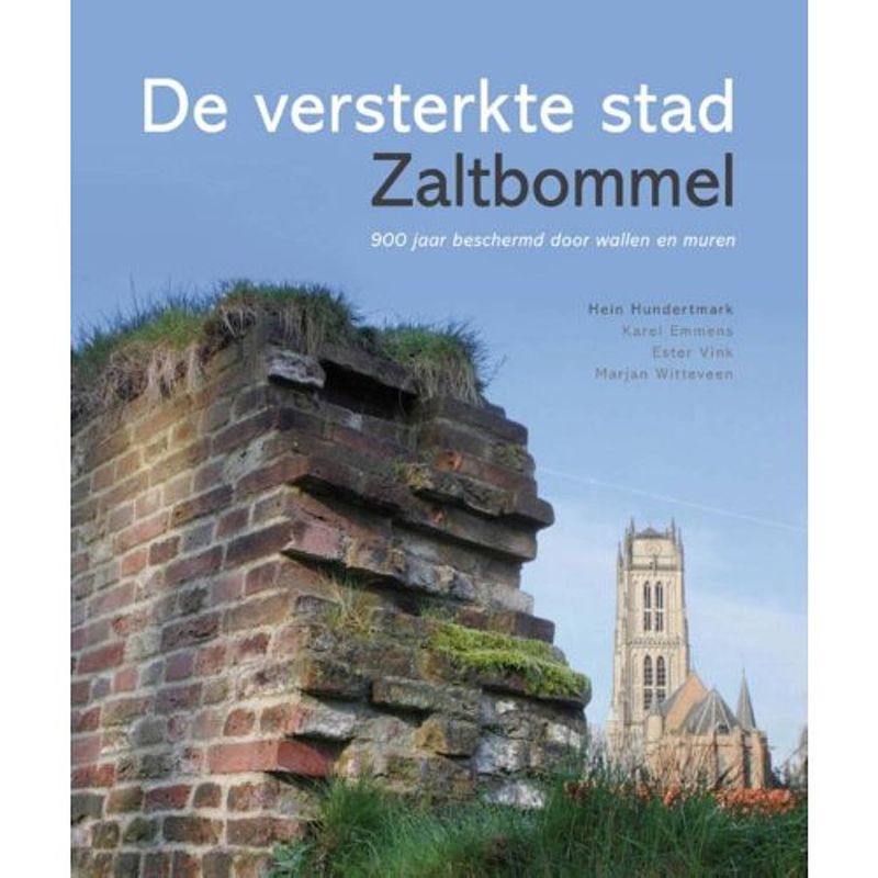 Foto van De versterkte stad zaltbommel