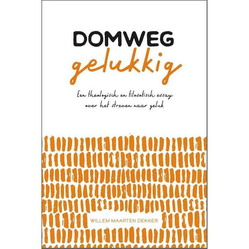 Foto van Domweg gelukkig