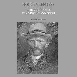 Foto van Hoogeveen 1883 - ronald wilfred jansen - paperback (9789490482350)