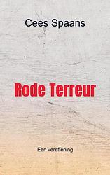 Foto van Rode terreur - cees spaans - paperback (9789464803181)