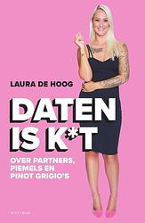 Foto van Daten is k*t - laura de hoog - ebook (9789000382279)