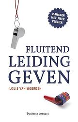 Foto van Fluitend leidinggeven - louis van woerden - ebook (9789047008552)