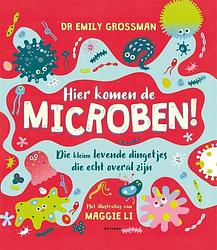 Foto van Hier komen de microben! - emily grossman - hardcover (9789025776411)
