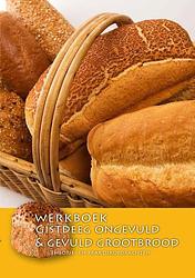 Foto van Gistdeeg ongevuld & gevuld grootbrood - nederlands bakkerij centrum - paperback (9789491849282)