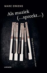 Foto van Als muziek (...spreekt...) - marc erkens - ebook (9789401466493)