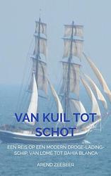 Foto van Van kuil tot schot - arend zeebeer - paperback (9789464182224)