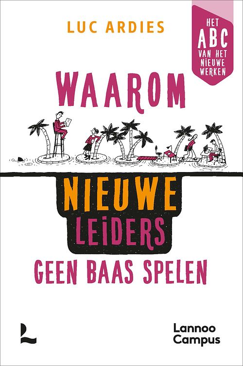 Foto van Waarom nieuwe leiders geen baas spelen - luc ardies - ebook (9789401479639)