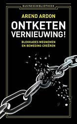 Foto van Ontketen vernieuwing! - arend ardon - ebook (9789047008941)