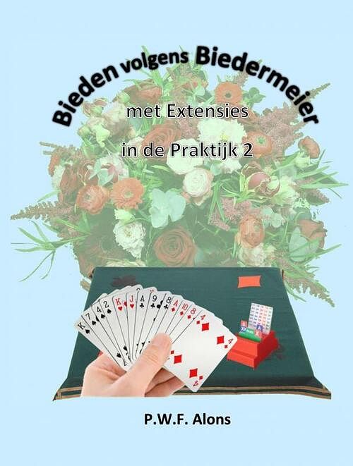 Foto van Bieden volgens biedermeier met extensies in de praktijk 2 - peter alons - paperback (9789464652185)