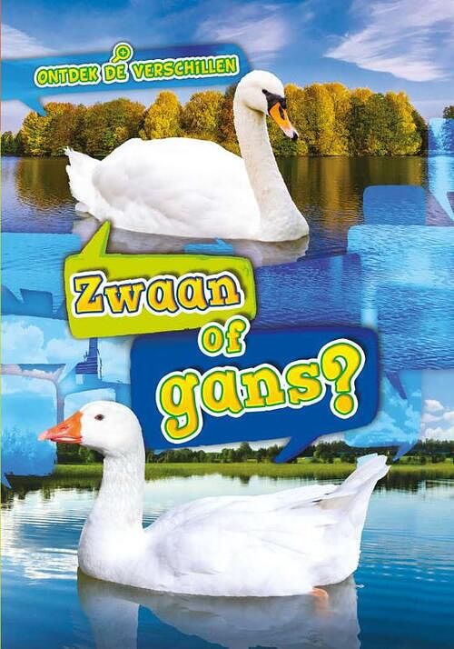 Foto van Zwaan of gans? - kirsten chang - hardcover (9789464392104)