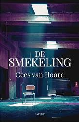 Foto van De smekeling - cees van hoore - paperback (9789464629552)