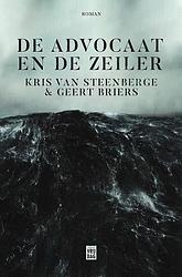 Foto van De advocaat en de zeiler - geert briers, kris van steenberge - paperback (9789460019043)