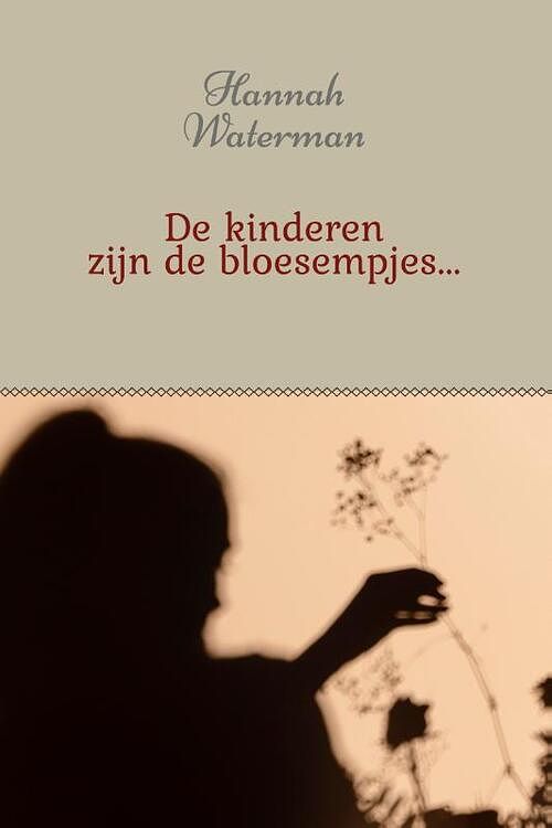 Foto van De kinderen zijn de bloesempjes - hannah waterman - paperback (9789493293342)