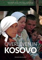 Foto van Overleven in kosovo - ronald van leeuwen - paperback (9789079763337)