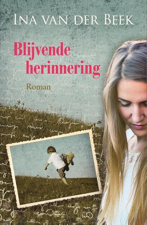 Foto van Blijvende herinnering - ina van der beek - paperback (9789020543476)