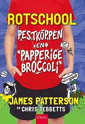 Foto van Pestkoppen en papperige broccoli - chris tebbetts, james patterson - hardcover (9789044835137)