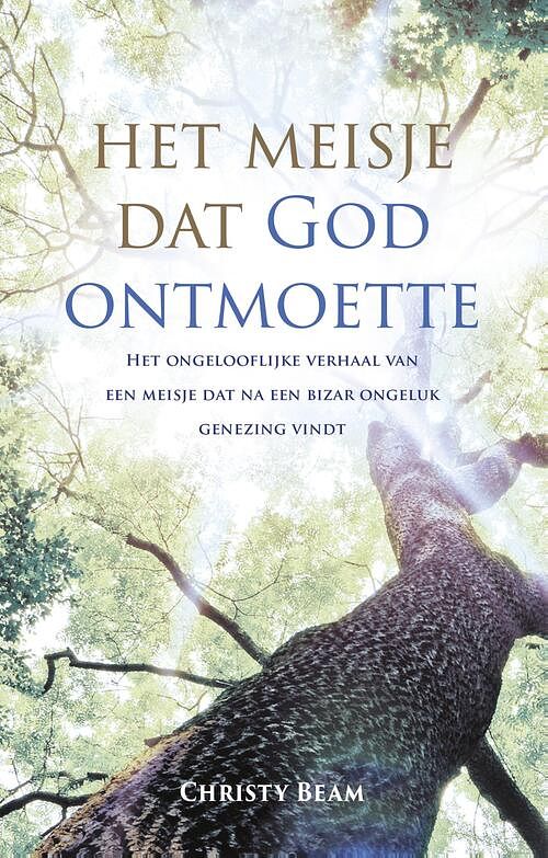 Foto van Het meisje dat god ontmoette - christy beam - ebook (9789043525305)