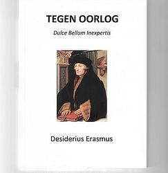 Foto van Tegen oorlog - desiderius erasmus - paperback (9789083305011)