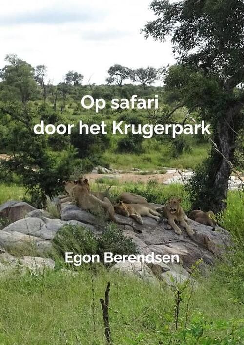 Foto van Op safari door het krugerpark - egon berendsen - paperback (9789403646947)