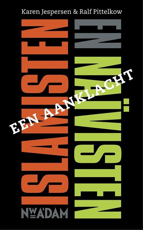 Foto van Islamisten en naïvisten - karen jespersen, ralf pittelkow - ebook (9789046809587)