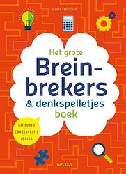 Foto van Het grote breinbrekers en denkspelletjes boek - pierre berloquin - hardcover (9789044764291)